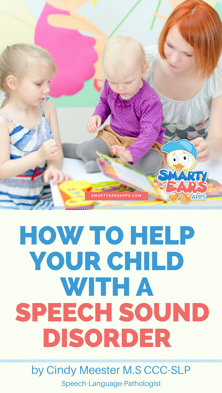HOW TO HELP YOUR CHILD WITH A SPEECH SOUND DISORDER